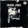 Royal Trux (First)