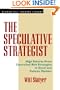 The Speculative Strategist: High Returns from Controlled Risk Strategies in Stock and Futures Markets