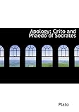Apology, Crito and Phaedo of Socrates