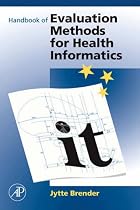 Handbook of Evaluation Methods for Health Informatics