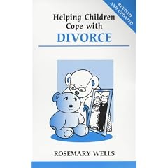 Helping Children Cope with Divorce (Overcoming Common Problems)