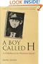 A Boy Called H: A Childhood in Wartime Japan (Kan Yamaguchi Series)