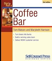Start and Run a Coffee Bar (Start & Run a)