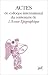 Book Actes du Colloque international du centenaire de l'Annee epigraphique: Paris, 19-21 octobre 1988 : un siecle d'epigraphie classique : aspects de l'euv