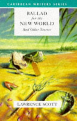 ballad for the new world and other stories caribbean writers series