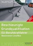 Produkt-Bild: Beschleunigte Grundqualifikation - EU-Berufskraftfahrer: Basiswissen Lkw/Bus - Trainer-Handbuch