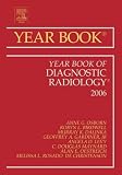 The Year Book of Diagnostic Radiology 2006 (Year Book of Diagnostic Radiology)