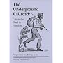 The Underground Railroad: Life on the Road to Freedom (Perspectives on History Series)