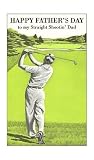 Happy Father's Day, To My Straight Shootin' Dad Holidays Art Poster Print, 11x17
