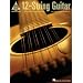 12-String Guitar: 25 Note-for-Note Transcriptions Plus Tips on Tuning and Capoing (Guitar Recorded Version) (Guitar Recorded Versions)