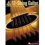 12-String Guitar: 25 Note-for-Note Transcriptions Plus Tips on Tuning and Capoing