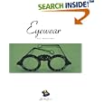 Eyewear: Gli Occhiali
