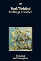 Fr&uuml;hlings Erwachen: Eine Kindertrag&ouml;die: Eine Kindertrag&ouml;die. Z&uuml;rich 1891