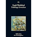 Fr�hlings Erwachen: Eine Kindertrag�die: Eine Kindertrag�die. Z�rich 1891