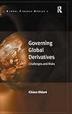 Governing global derivatives : challenges and risks