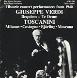 Jussi Bjoerling, Zinka Milanov, NBC Symphony & Westminister Chorus - Toscanini Conducts Verdi: Two Sacred Works: Requiem Mass & Te Deum