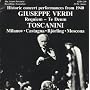 Toscanini Conducts Verdi: Two Sacred Works: Requiem Mass & Te Deum