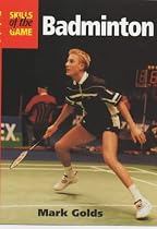 Badminton (Skills of the Game)