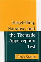 Storytelling, Narrative, and the Thematic Apperception Test (Assessment of Personality and Psychopathology)
