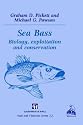 Sea Bass: Biology (Fish & Fisheries Series)