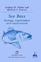 Sea Bass: Biology (Fish & Fisheries Series)