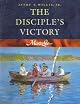 The disciple's victory (MasterLife) by Avery T Willis