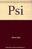 PSI : psychology, slander, intuition