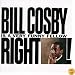 Bill Cosby Is a Very Funny Fellow Right!