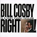 Bill Cosby Is a Very Funny Fellow Right!
