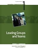 Module 1: Leading Groups and Teams (Managerial Communication)
