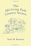 The Old Irving Park Literary Society