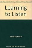 Learning to listen