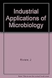 Industrial applications of microbiology