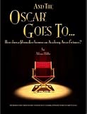 "AND THE OSCAR® GOES TO..." (How does a filmmaker become an Academy Award® winner?)