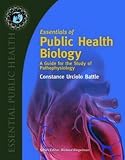 Essentials of Public Health Biology: A Guide for the Study of Pathophysiology (Essential Public Health) Reviews