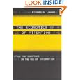 The Economics of Attention: Style and Substance in the Age of Information by Richard A. Lanham