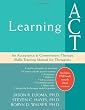 Learning Act: An Acceptance & Commitment Therapy Skills-Training Manual for Therapists
