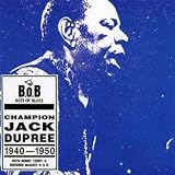 Champion Jack Dupree 1940 - 1950