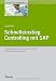 Schnelleinstieg Controlling mit SAP