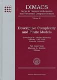 Descriptive Complexity and Finite Models: Proceedings of a Dimacs Workshop January 14-17, 1996 Princeton University (Dimacs Series in Discrete Mathematics and Theoretical Computer Science)