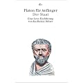 Platon f�r Anf�nger: Der Staat: Eine Lese - Einf�hrung