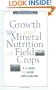 Growth and Mineral Nutrition of Field Crops (Books in Soils, Plants, and the Environment)