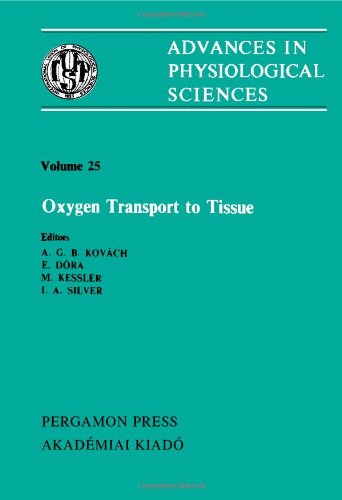 Advances in Physiological Sciences: Oxygen Transport to Tissue