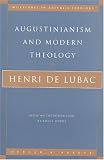 Augustinianism and Modern Theology (Milestones in Catholic Theology)