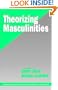 Theorizing Masculinities (SAGE Series on Men and Masculinity)