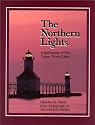 The Northern Lights: Lighthouses of the Upper Great Lakes (Great Lakes Books)