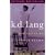 K. D. Lang : All You Get Is Me,