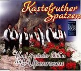 Und Wieder Bl�h'N die Alpenro - Kastelruther Spatzen