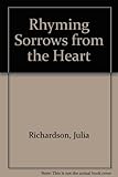Rhyming sorrows from the heart