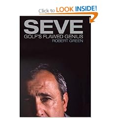 Seve: Golf's Flawed Genius